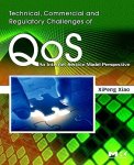 Technical Commercial And Regulatory Challenges Of Qos: An Internet Service Model Perspective The Morgan Kaufmann Series In Net