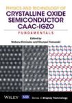 Physics And Technology Of Crystalline Oxide Semiconductor Caac-igzo