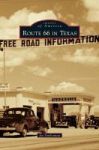 Route 66 In Texas Hardcover
