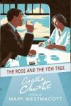 The Rose And The Yew Tree Paperback