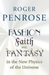 Fashion Faith And Fantasy In The New Physics Of The Universe Paperback