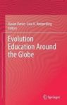 Evolution Education Around The Globe Hardcover 1ST Ed. 2018