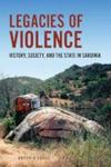 Legacies Of Violence - History Society And The State In Sardinia Paperback