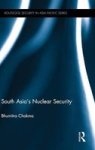 South Asia& 39 S Nuclear Security Hardcover New