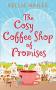 The Cosy Coffee Shop Of Promises By Kellie Hailes