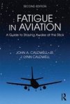 Fatigue In Aviation - A Guide To Staying Awake At The Stick Hardcover 2ND Revised Edition
