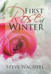 First Rose Of Winter Hardcover
