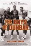 The Boys Of Dunbar - A Story Of Love Hope And Basketball Paperback