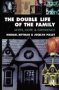 The Double Life Of The Family - Myth Hope And Experience   Hardcover