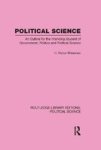 Political Science Volume 14 - An Outline For The Intending Student Of Government Politics And Political Science Hardcover