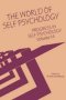 Progress In Self Psychology V. 14 - The World Of Self Psychology   Paperback