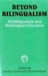 Beyond Bilingualism: Multilingualism And Multilingual Education Multilingual Matters