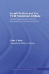 Israeli Politics and the First Palestinian Intifada Routledge Studies in Middle Eastern Politics