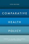 Comparative Health Policy Hardcover 5TH Ed. 2018