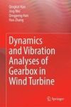 Dynamics And Vibration Analyses Of Gearbox In Wind Turbine Hardcover 1ST Ed. 2017