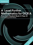 A Level Further Mathematics For Ocr A Pure Core Student Book 2 Year 2 With Cambridge Elevate Edition