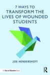 7 Ways To Transform The Lives Of Wounded Students Paperback