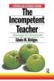 The Incompetent Teacher - Managerial Responses   Hardcover