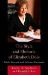 The Style And Rhetoric Of Elizabeth Dole: Public Persona And Political Discourse