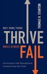 Why Some Firms Thrive While Others Fail: Governance And Management Lessons From The Crisis