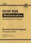 New Gcse Maths Aqa Practice Papers: Foundation - For The Grade 9-1 Course Paperback