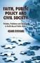Faiths, Public Policy and Civil Society: Problems, Policies, Controversies