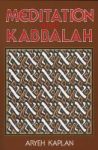 Meditation And Kabbalah Paperback New Edition