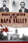 Murder And Mayhem In The Napa Valley Murder & Mayhem