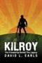 KilRoy - The Friendship Behind The Legacy (Hardcover)
