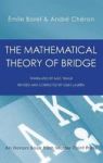 The Mathematical Theory Of Bridge - 134 Probability Tables Their Uses Simple Formulas Applications And About 4000 Probabilities