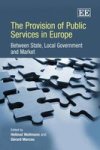 The Provision Of Public Services In Europe: Between State Local Government And Market