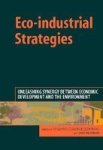 Eco-industrial Strategies - Unleashing Synergy Between Economic Development And The Environment Hardcover