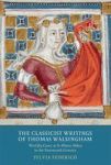 The Classicist Writings Of Thomas Walsingham - & 39 Worldly Cares& 39 At St Albans Abbey In The Fourteenth Century Hardcover