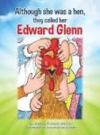 Although She Was A Hen They Called Her Edward Glenn Hardcover