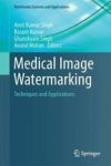 Medical Image Watermarking - Techniques And Applications Hardcover 1ST Ed. 2017