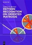 Pattern Recognition On Oriented Matroids Hardcover