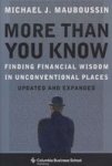 More Than You Know - Finding Financial Wisdom In Unconventional Places Updated And Expanded Paperback Updated And Expanded