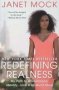 Redefining Realness - My Path To Womanhood Identity Love & So Much More   Paperback
