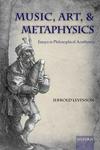 Music, Art, and Metaphysics Hardcover