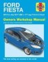 Ford Fiesta Petrol & Diesel &  39 13 To &  39 17   Paperback