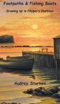 Footpaths & Fishing Boats - Growing Up In Nipper& 39 S Harbour Hardcover