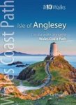 Isle Of Anglesey - Top 10 Walks - Circular Walks Along The Wales Coast Path Paperback