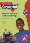 Oxford Successful Natural Sciences And Technology: Gr 6: Learner& 39 S Book Paperback