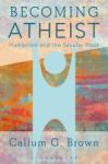 Becoming Atheist - Humanism And The Secular West Hardcover