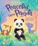 Peaceful Like A Panda - 30 Mindful Moments For Playtime Mealtime Bedtime-or Anytime   Hardcover