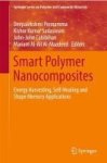 Smart Polymer Nanocomposites - Energy Harvesting Self-healing And Shape Memory Applications Hardcover