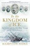 In The Kingdom Of Ice - The Grand And Terrible Polar Voyage Of The Uss Jeannette Paperback