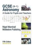 Gcse 9-1 Astronomy: A Guide For Pupils And Teachers Paperback