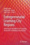 Entrepreneurial Learning City Regions - Delivering On The Unesco 2013 Beijing Declaration On Building Learning Cities Hardcover