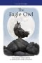 The Eagle Owl   Hardcover